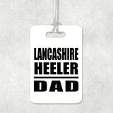 Lancashire Heeler Dad - Luggage Bag Tag