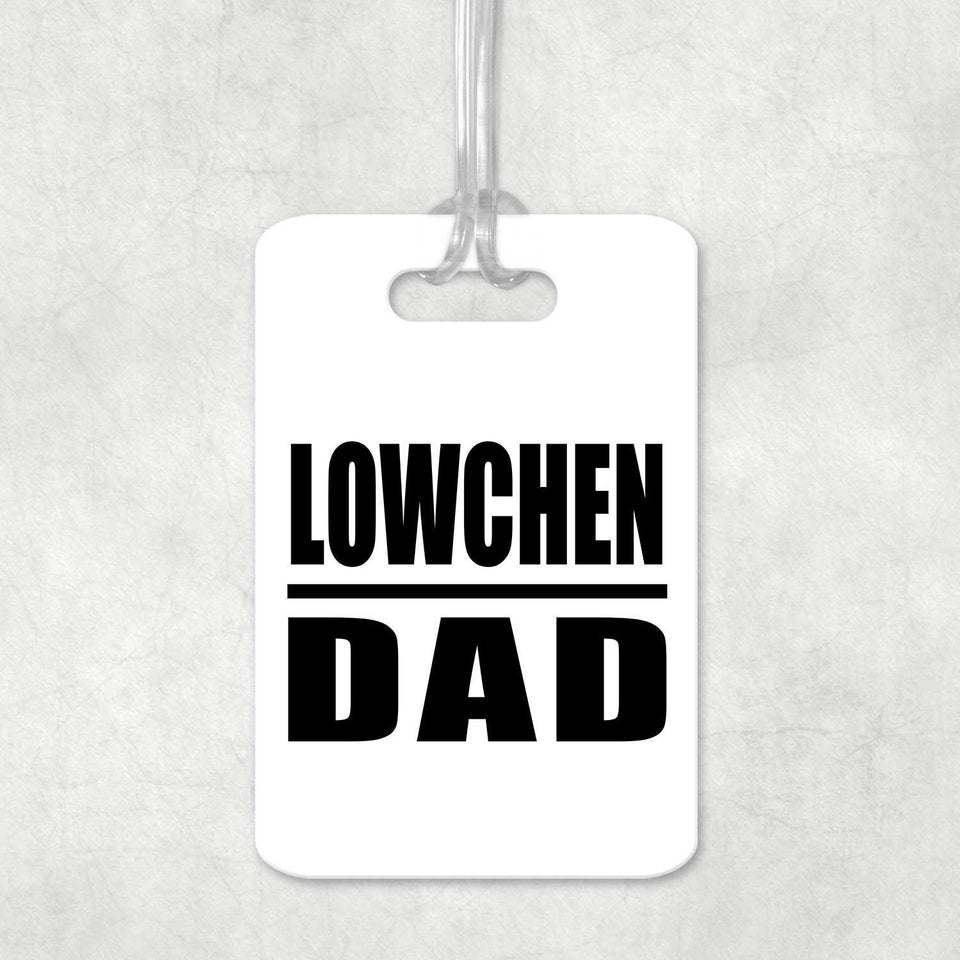 Lowchen Dad - Luggage Bag Tag