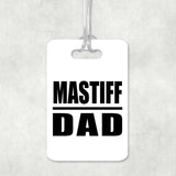 Mastiff Dad - Luggage Bag Tag