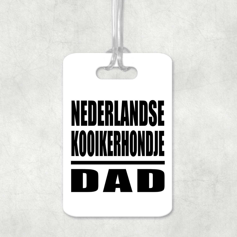 Nederlandse Kooikerhondje Dad - Luggage Bag Tag
