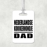 Nederlandse Kooikerhondje Dad - Luggage Bag Tag