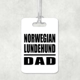 Norwegian Lundehund Dad - Luggage Bag Tag