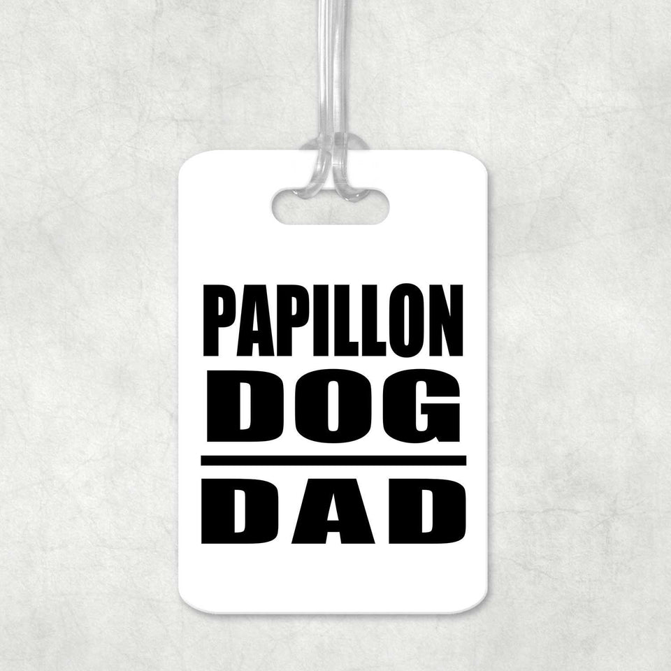 Papillon Dog Dad - Luggage Bag Tag