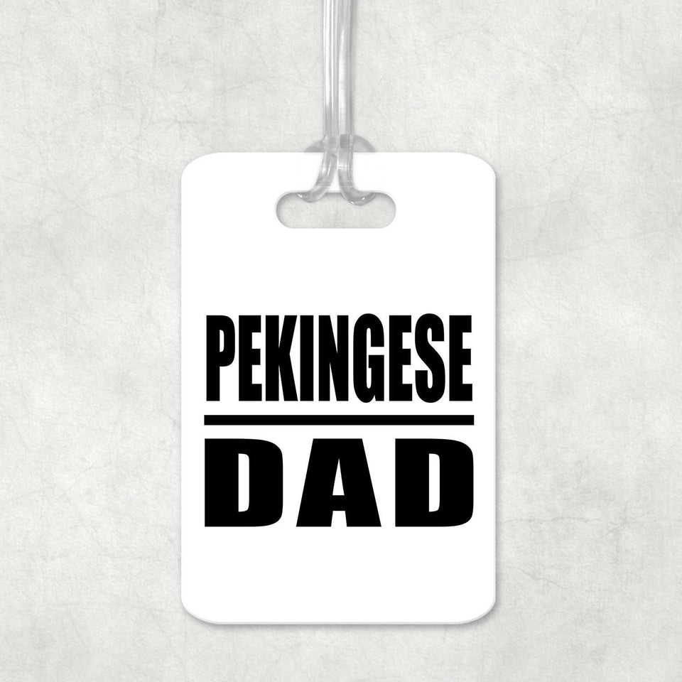 Pekingese Dad - Luggage Bag Tag