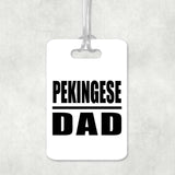Pekingese Dad - Luggage Bag Tag