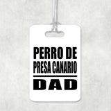 Perro De Presa Canario Dad - Luggage Bag Tag