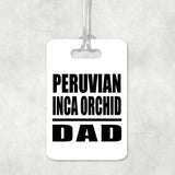 Peruvian Inca Orchid Dad - Luggage Bag Tag