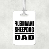 Polish Lowland Sheepdog Dad - Luggage Bag Tag