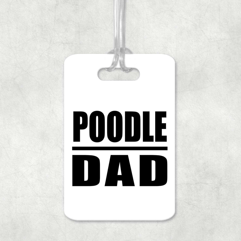 Poodle Dad - Luggage Bag Tag