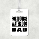 Portuguese Water Dog Dad - Luggage Bag Tag