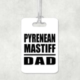 Pyrenean Mastiff Dad - Luggage Bag Tag