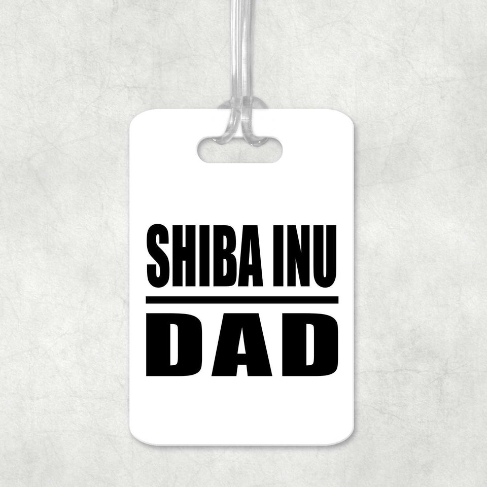 Shiba Inu Dad - Luggage Bag Tag