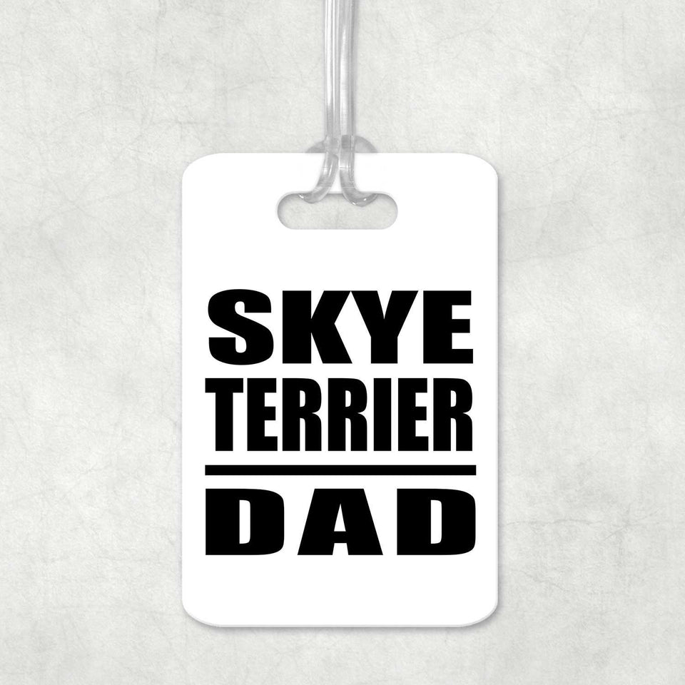Skye Terrier Dad - Luggage Bag Tag