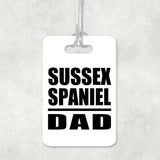 Sussex Spaniel Dad - Luggage Bag Tag