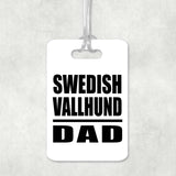 Swedish Vallhund Dad - Luggage Bag Tag