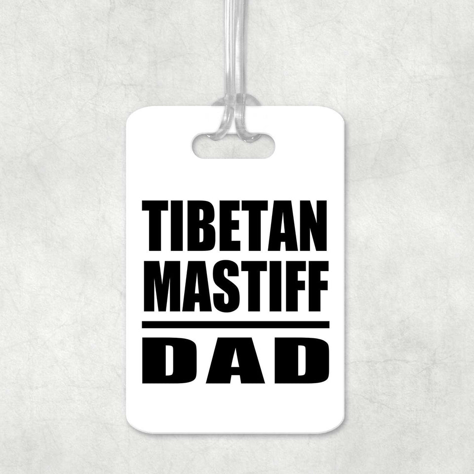 Tibetan Mastiff Dad - Luggage Bag Tag