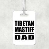 Tibetan Mastiff Dad - Luggage Bag Tag