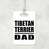Tibetan Terrier Dad - Luggage Bag Tag