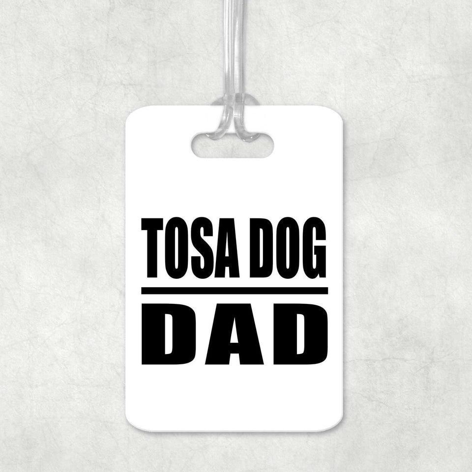 Tosa Dog Dad - Luggage Bag Tag