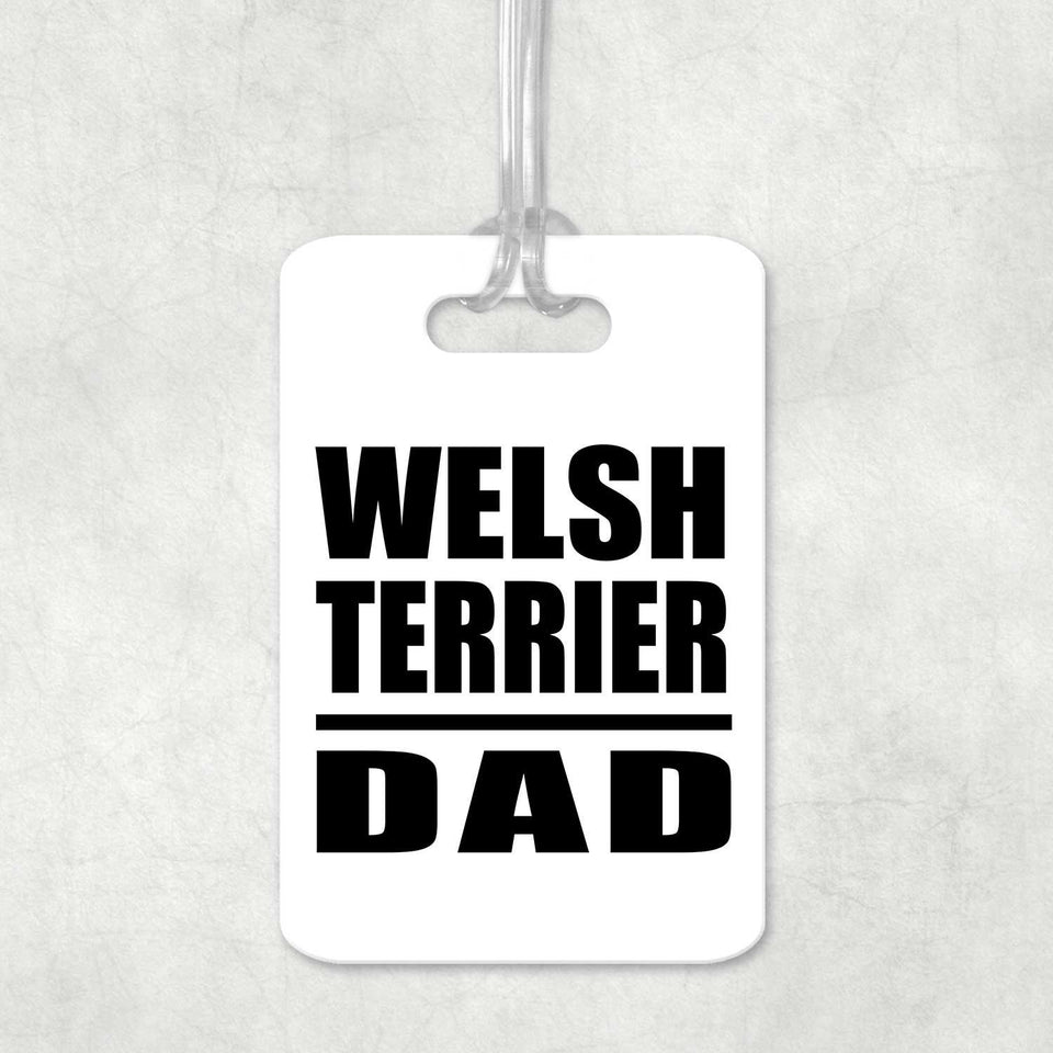 Welsh Terrier Dad - Luggage Bag Tag