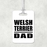 Welsh Terrier Dad - Luggage Bag Tag