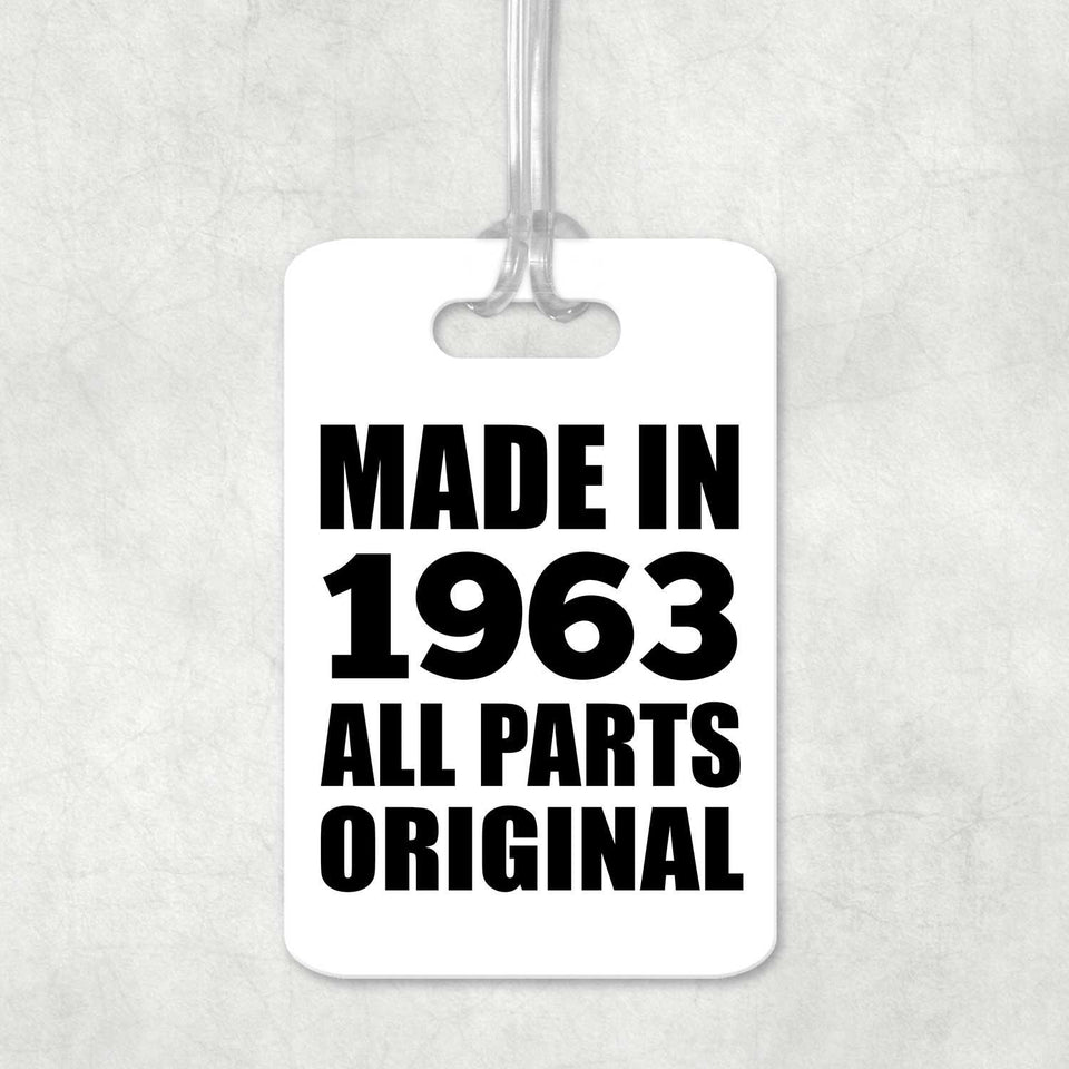 61st Birthday Made in 1963 All Parts Original - Luggage Bag Tag
