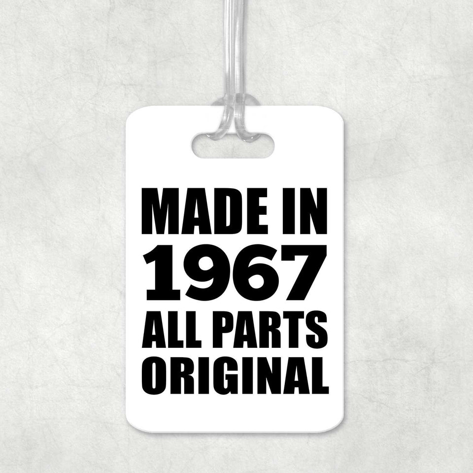 57th Birthday Made in 1967 All Parts Original - Luggage Bag Tag