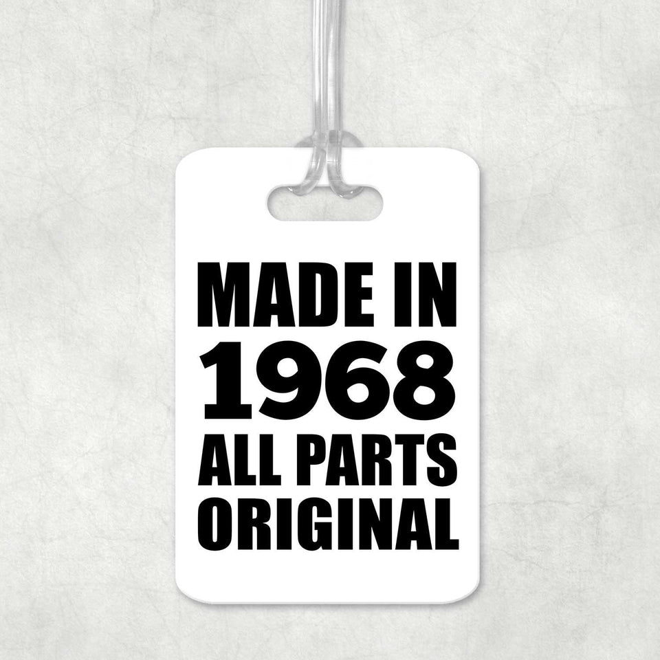 56th Birthday Made in 1968 All Parts Original - Luggage Bag Tag