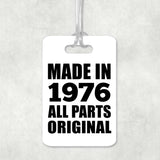 48th Birthday Made in 1976 All Parts Original - Luggage Bag Tag