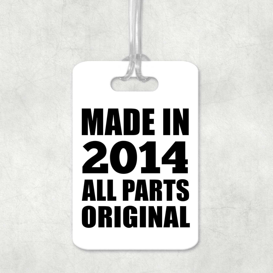 10th Birthday Made in 2014 All Parts Original - Luggage Bag Tag