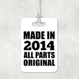 10th Birthday Made in 2014 All Parts Original - Luggage Bag Tag