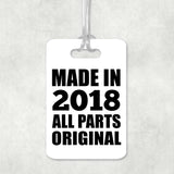 6th Birthday Made in 2018 All Parts Original - Luggage Bag Tag