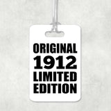 112th Birthday Original 1912 Limited Edition - Luggage Bag Tag