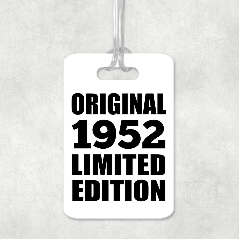 72nd Birthday Original 1952 Limited Edition - Luggage Bag Tag