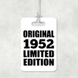 72nd Birthday Original 1952 Limited Edition - Luggage Bag Tag