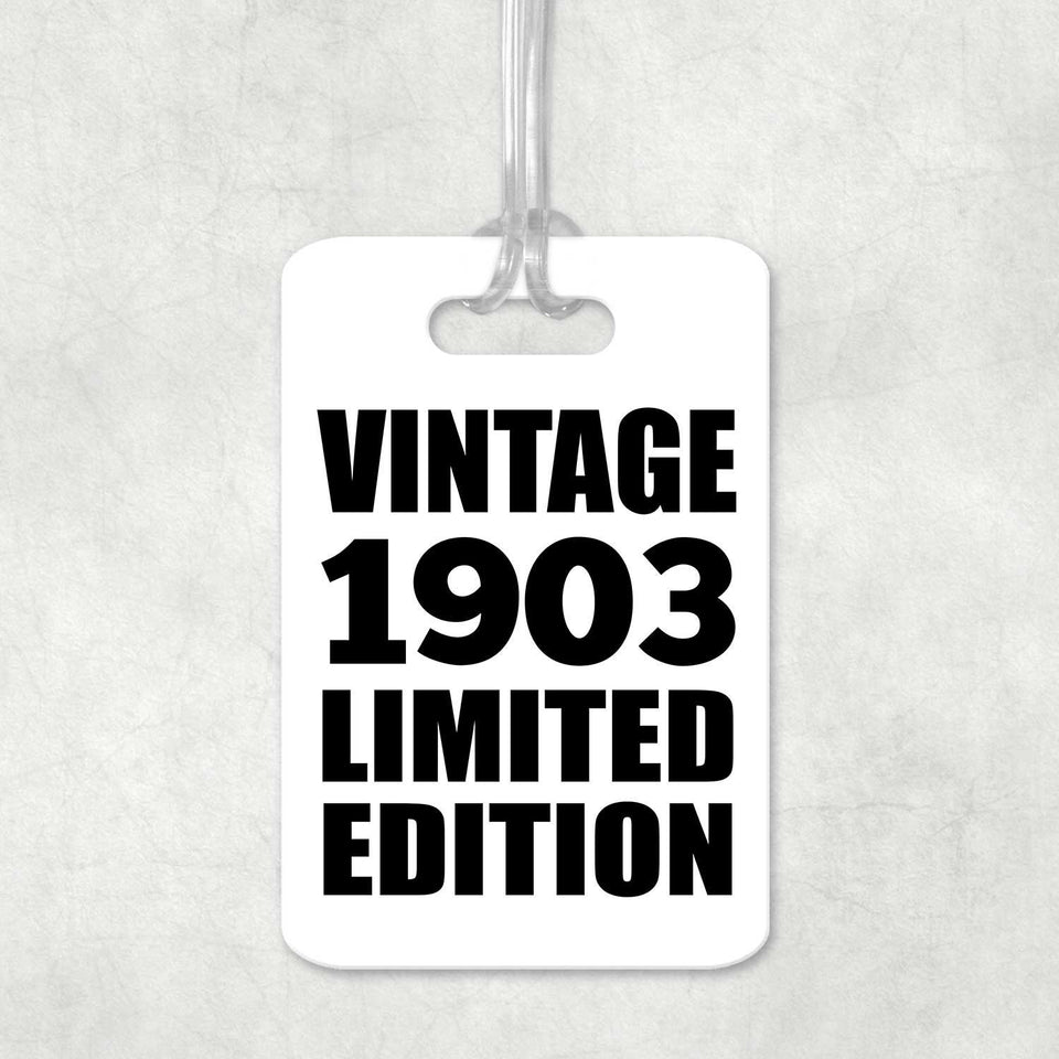 121st Birthday Vintage 1903 Limited Edition - Luggage Bag Tag