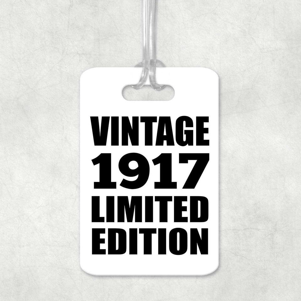 107th Birthday Vintage 1917 Limited Edition - Luggage Bag Tag