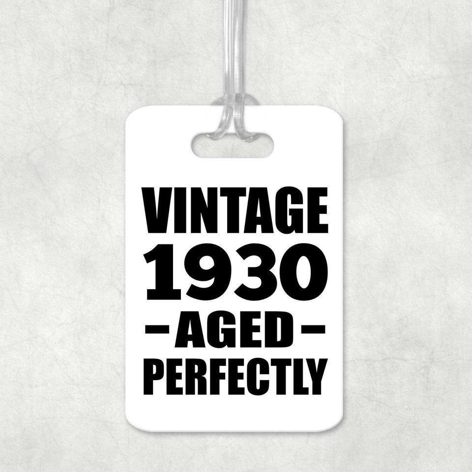 94th Birthday Vintage 1930 Aged Perfectly - Luggage Bag Tag