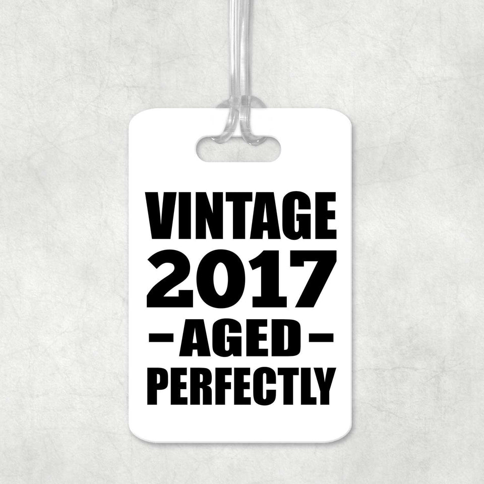 7th Birthday Vintage 2017 Aged Perfectly - Luggage Bag Tag
