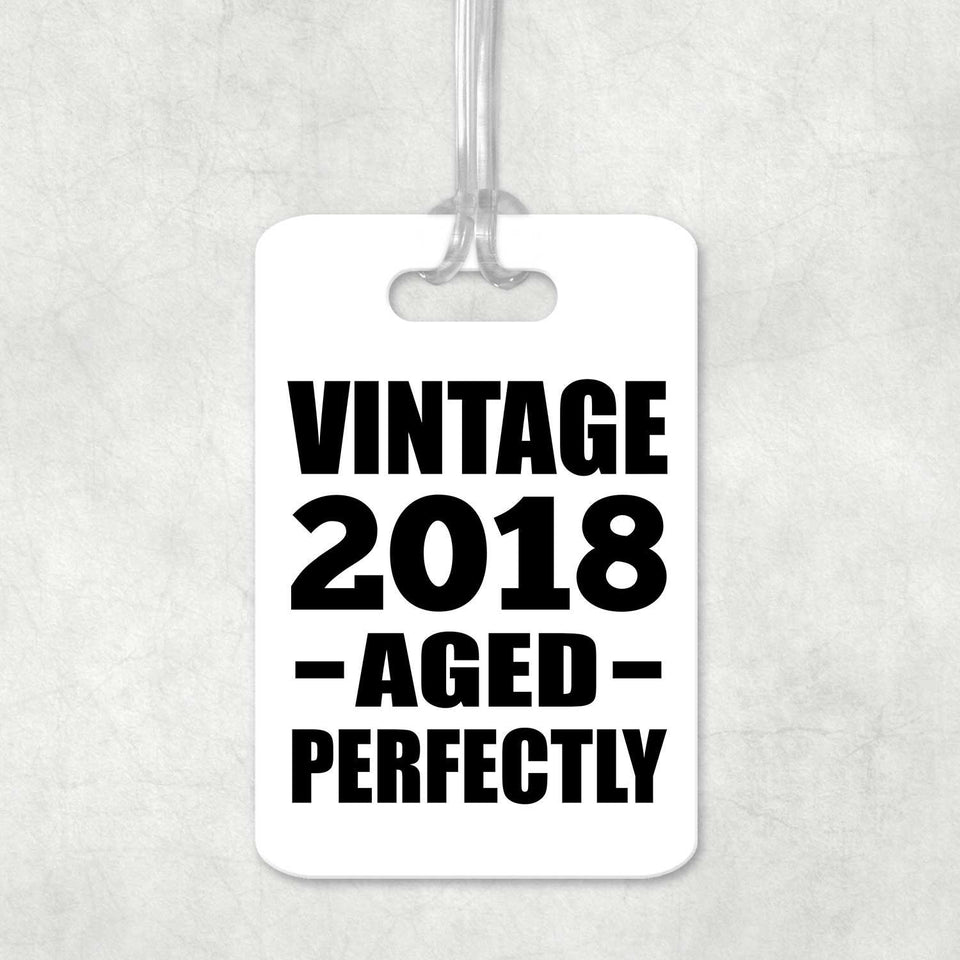 6th Birthday Vintage 2018 Aged Perfectly - Luggage Bag Tag