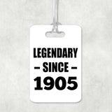 119th Birthday Legendary Since 1905 - Luggage Bag Tag