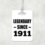113th Birthday Legendary Since 1911 - Luggage Bag Tag
