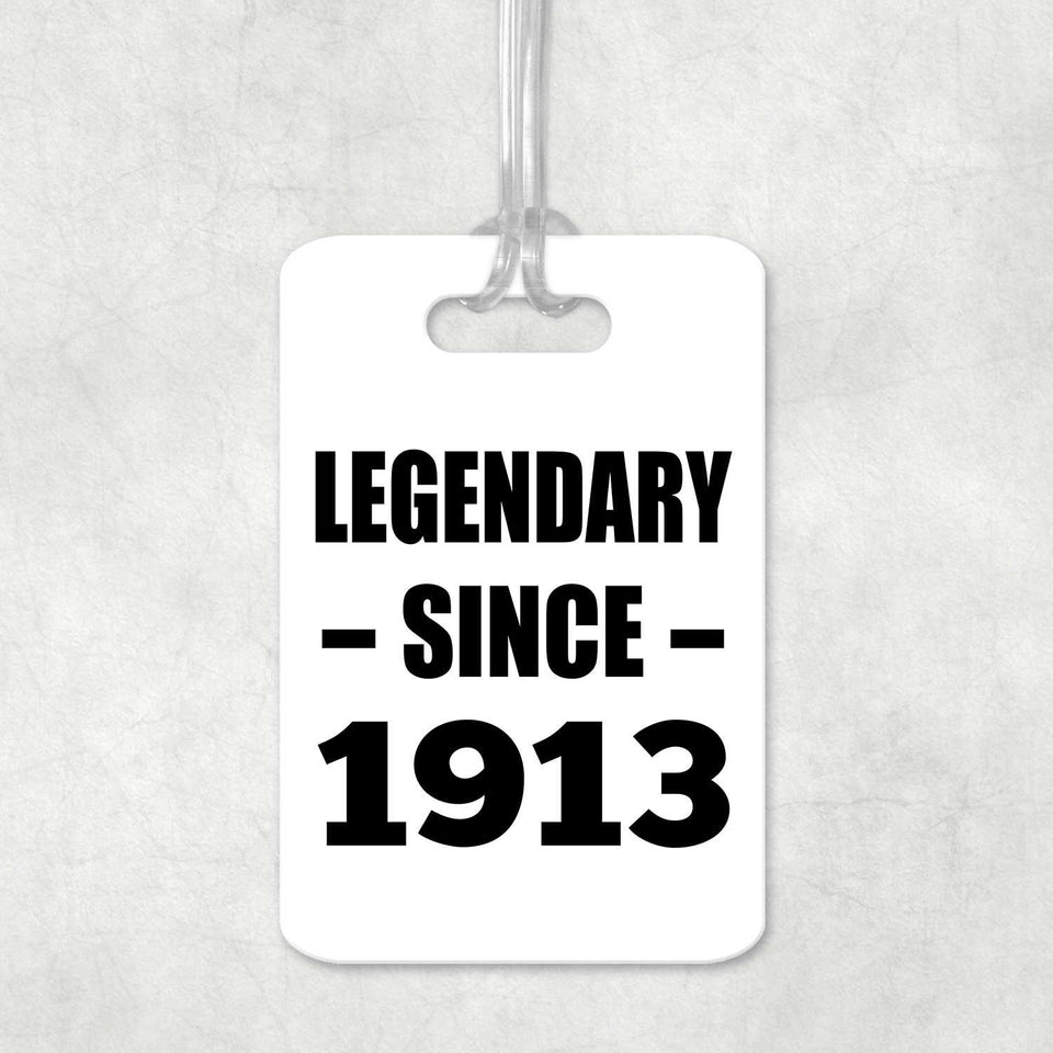 111th Birthday Legendary Since 1913 - Luggage Bag Tag