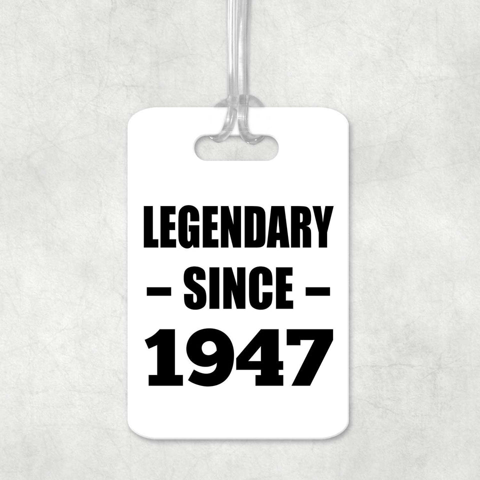77th Birthday Legendary Since 1947 - Luggage Bag Tag