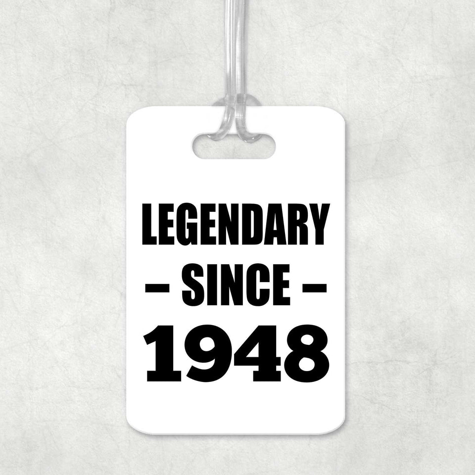 76th Birthday Legendary Since 1948 - Luggage Bag Tag