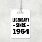 60th Birthday Legendary Since 1964 - Luggage Bag Tag