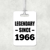 58th Birthday Legendary Since 1966 - Luggage Bag Tag