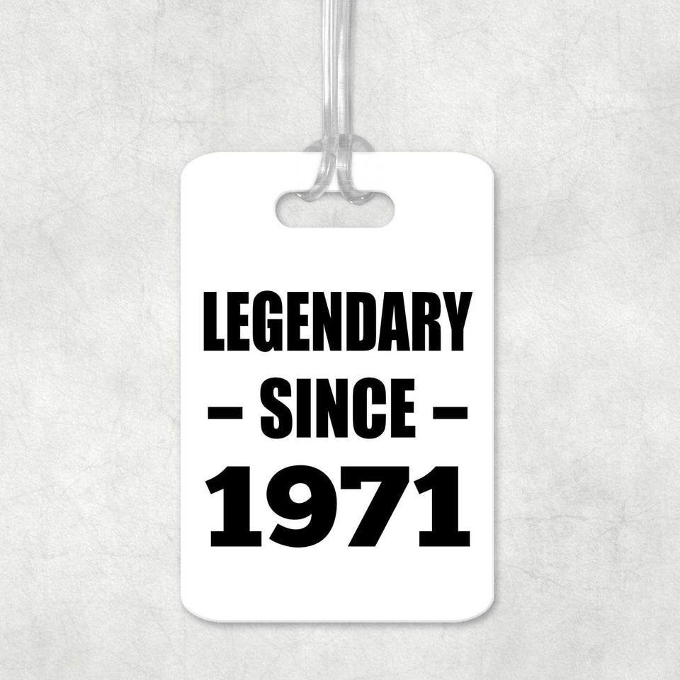 53rd Birthday Legendary Since 1971 - Luggage Bag Tag