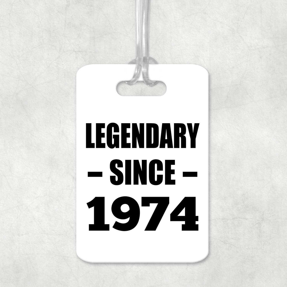 50th Birthday Legendary Since 1974 - Luggage Bag Tag