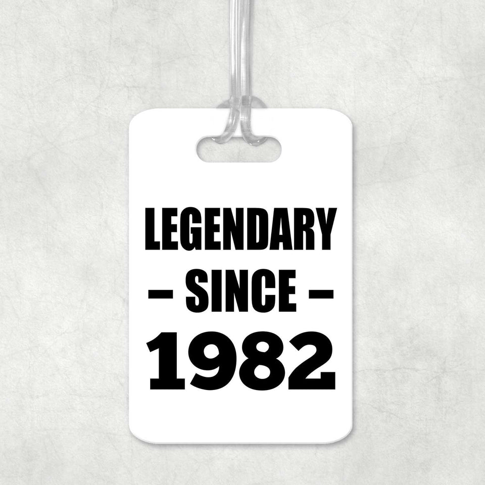 42nd Birthday Legendary Since 1982 - Luggage Bag Tag